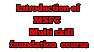 Introduction of MSFC Multi skill foundation course [upl. by Naesal]