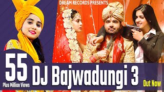 DJ Bajwadungi 3  Renuka Panwar  Pranjal Dahiya  Naveen Naru  Mukesh Jaji New Haryanvi Song 2020 [upl. by Hcurob114]