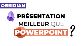 OBSIDIAN PRÉSENTATION ∞ Alternative à Powerpoint [upl. by Chick]