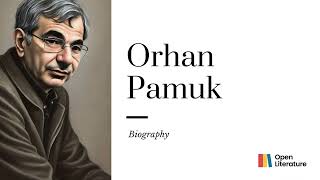 quotOrhan Pamuk The Nobel Laureate Redefining Turkish Literature and Global Narrativesquot  Biography [upl. by Daegal363]