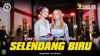 Rina Aditama Ft Ajeng Febria  Selendang Biru  Official Music Live [upl. by Eamon]