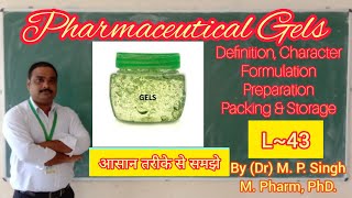 Gels  Pharmaceutical Gel  Definition  Formulation  SemiSolid Dosage Form  Pharmaceutics  L43 [upl. by Arik79]