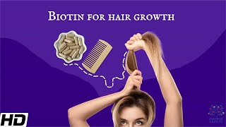 Biotin for Hair Growth [upl. by Stephana561]