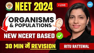 Organisms and Population in 30 Minutes  NEET 2024 Revision  New NCERT Based  Ritu Rattewal [upl. by Lazes]