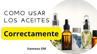 Como Usar Correctamente Los Aceites Espirituales vannesaom [upl. by Aiyt963]