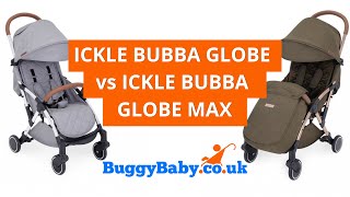 Ickle Bubba Globe vs Globe Max  BuggyBaby Reviews [upl. by Cully943]