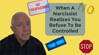 When A Narcissist Realizes You Refuse To Be Controlled [upl. by Nailimixam67]