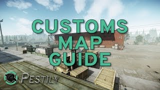 Customs Map Guide  New Players Guide  Escape from Tarkov [upl. by Sitra]