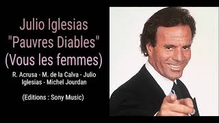 Julio Iglesias  Pauvres Diables Vous les femmes [upl. by Gensler]