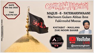 Majlis e Fatehakhwaani  Marhoom Gulam Abbas Ibne Fakirmohd Moosa  AawazeGham Production [upl. by Labana]