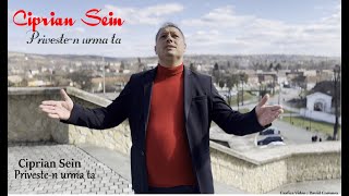 Ciprian Sein  Privesten urma ta 𝑶𝒇𝒇𝒊𝒄𝒊𝒂𝒍 𝑽𝒊𝒅𝒆𝒐 [upl. by Adlin]