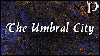 Werewolf the Apocalypse  The Umbral City Lore [upl. by Leisha487]