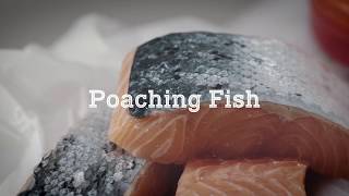 Cooking Techniques How to Poach Fish [upl. by Enniroc860]