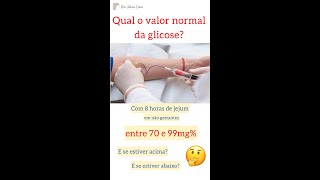 Qual valor normal da glicose [upl. by Aissela]