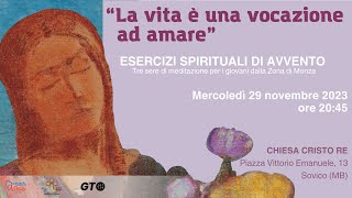 Esercizi Spirituali di Avvento 2023  Terza Serata Mercoledì 29 Novembre  Zona V Monza [upl. by Omocaig]