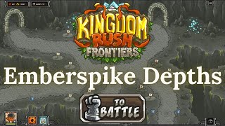 Kingdom Rush Frontiers  EMBERSPIKE DEPTHS  Iron VETERAN [upl. by Oraneg]