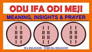 Odu Ifa Odi Meji in Ifa ReligionYoruba Religion Explained  Odi Meji Meaning Insights and Prayer [upl. by Warfold]