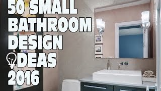 50 Small Bathroom Design Ideas 2016 [upl. by Allimak588]