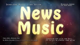 Background music for news intro  quotBreaking Newsquot  news sound  news music royaltyfree track [upl. by Enelec45]