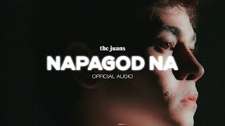 Napagod Na Official Audio  The Juans [upl. by Yaluz]