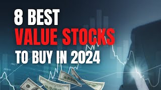 8 Best Value Stocks To Buy in 2024 [upl. by Enegue]