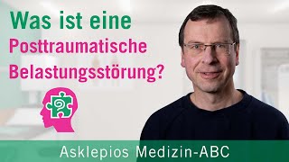 Was ist eine Posttraumatische Belastungsstörung  Medizin ABC  Asklepios [upl. by Eidnar905]