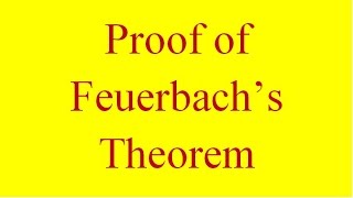 Proof of Feuerbachs Theorem [upl. by Roti]