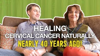 Healing Cervical Cancer Naturally Nearly 40 Years Ago Jill Schneider [upl. by Oigres]