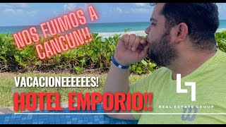 NOS FUIMOS A CANCUN VLOG 18 NOS QUEDAMOS EN EL HOTEL EMPORIO ALL INCLUSIVE LREG [upl. by Ybrik]