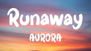 AURORA  Runaway lyrics [upl. by Lyrret]