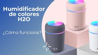 Humidificador H2O de colores 300 ml  Unboxing [upl. by Iain]