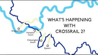 Whats Happening with Crossrail 2 [upl. by Archibald]