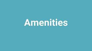 Amenities Meaning and Pronunciation [upl. by Cicenia247]