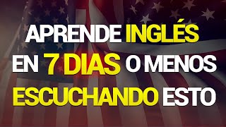 🗽🚀 ESCUCHA ESTO POR 7 DIAS Y TU INGLÉS CAMBIARÁ ✨ APRENDER INGLÉS RÁPIDO 🤯 [upl. by Norraf]