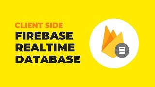 Firebase Realtime Database For Web Tutorial  Client Side [upl. by Aicirtel196]