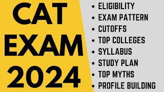 CAT exam 2024 Best MBA colleges Complete syllabus study plan exam pattern cutoffs eligibility [upl. by Ayiram]