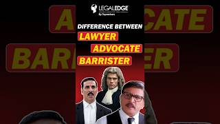 Lawyer vs Barrister vs Advocate  What’s the Difference [upl. by Ynatterb325]