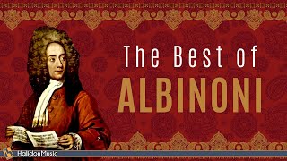 The Best of Albinoni  Classical Music [upl. by Setiram635]