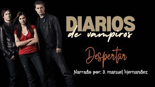 Capitulo 1  Diarios de Vampiros Despertar Audiolibro [upl. by Irahcaz]