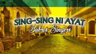 SINGSING NI AYAT  Bukros Singers Lyric Video OPM Ilocano [upl. by Ettezoj614]