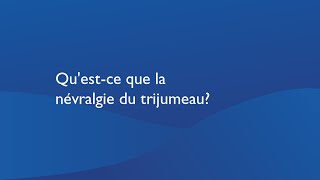 Questce que la névralgie du trijumeau [upl. by Nedyaj]