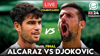 🔴 CARLOS ALCARAZ  NOVAK DJOKOVIC FINAL WIMBLEDON  COMENTANDO EN DIRECTO [upl. by Alraep903]