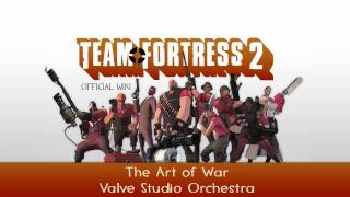 Team Fortress 2 Soundtrack  The Art of War [upl. by Bar281]