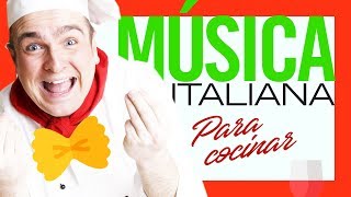 TOP 20 CANCIONES 🍝🍝 para COCINAR COMIDA ITALIANA 🍷🍷 [upl. by Kinnard181]