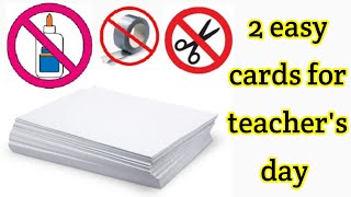 2 easy teachers day cardNo glue teachers day cardDIY teachers day greeting cardNo glue card [upl. by Rollecnahc]