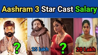 Ashram 3 cast name with photos  Aashram 3 Star cast salary  Aashram 3 cast fees 🤑🤑🤑 aashram3 [upl. by Dnalro745]