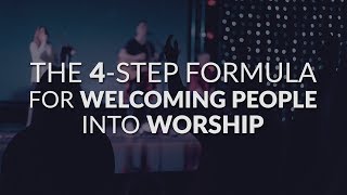 What To Say Before Leading Worship  The 4Step Formula For Welcoming People Into Worship [upl. by Bobina]