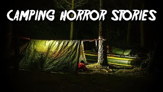 3 Creepy CAMPING Horror Stories [upl. by Byers]