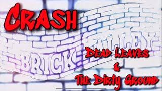 Crash  “Dead Leaves amp The Dirty Ground” Live  The Brick Alley Frankfort Ky 92024 [upl. by Petr619]