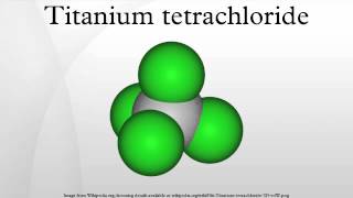 Titanium tetrachloride [upl. by Skillern]